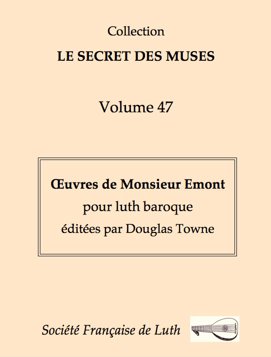 vol_47_couleur.jpg - Volume 47 : Œuvres de Monsieur Emont,  pour luth baroque, éditées par Douglas Towne