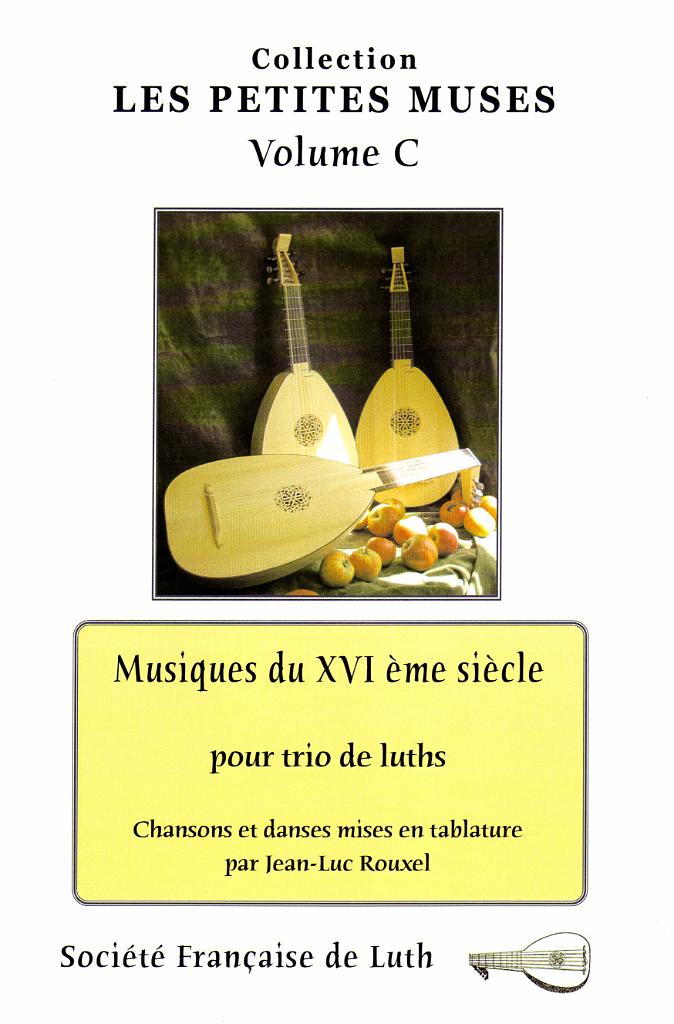 vol_C_couv.jpg - Volume C : Musique du 16e siècle pour trio de luths