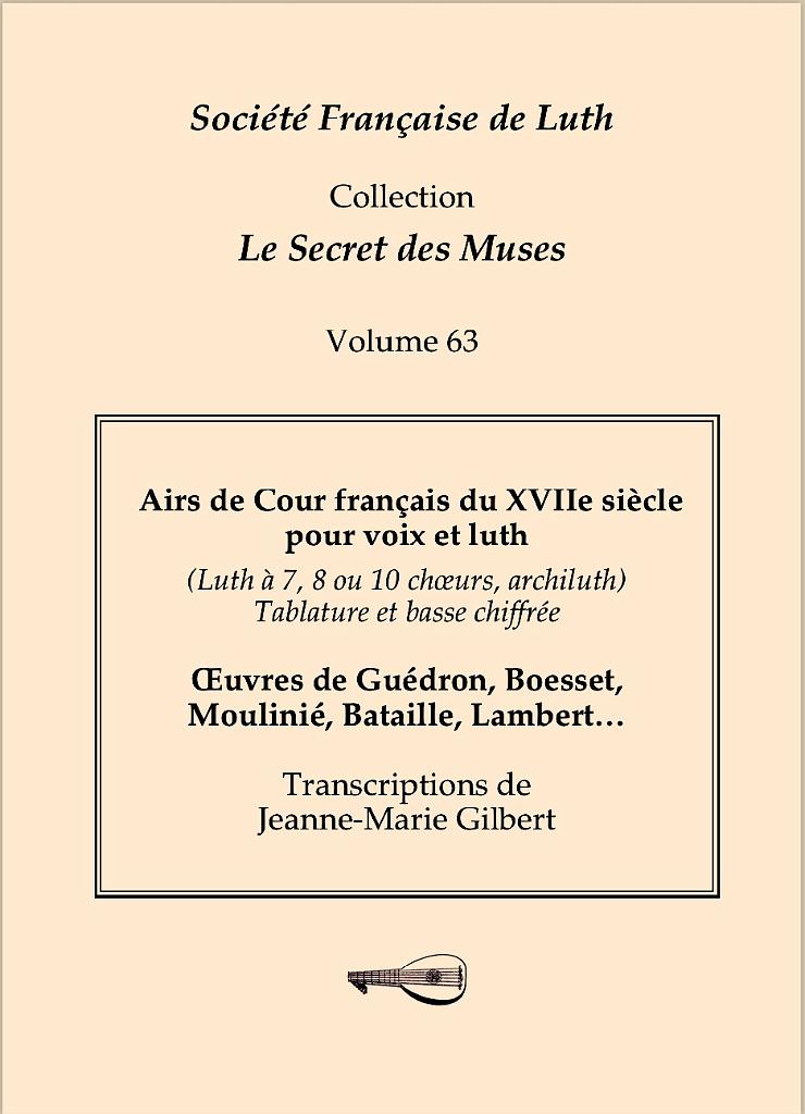 vol_63_couv.jpeg - Volume 63 : Airs de Cour français du XVIIe siècle pour voix et luth